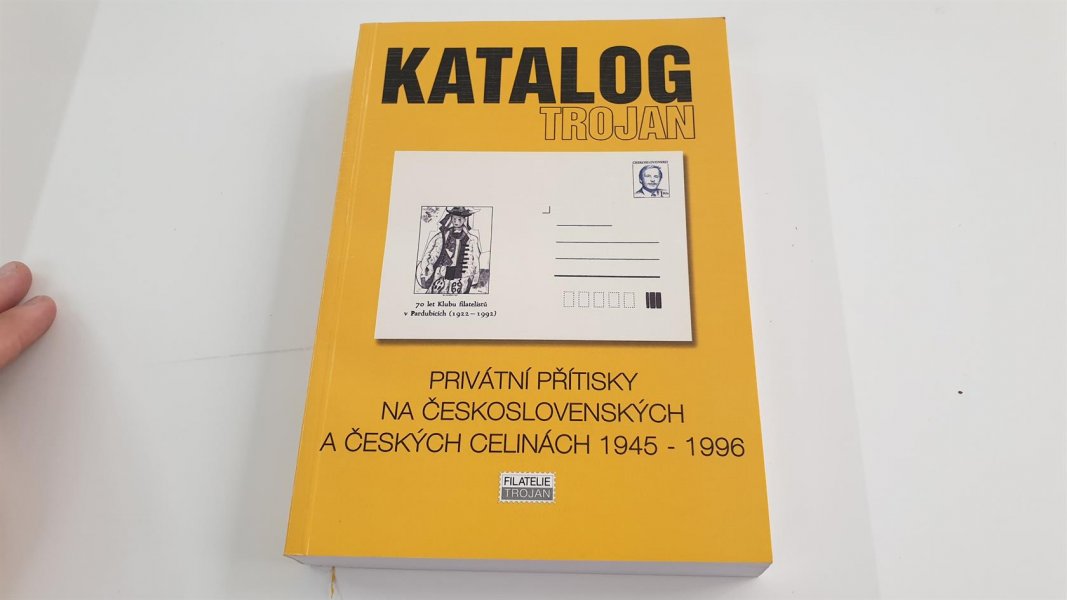 Katalog Trojan - Privátní přítisky na československých a českých celinách 1945 - 1996 