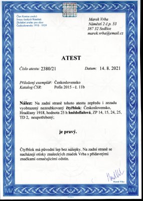 11 b ; 25 h hnědofialová ! - ZP 14,15,24,25 / TD II - velmi hledaná známka, ve 4- bloku výjimečné a poprvé v aukci ! - Atest Vrba 