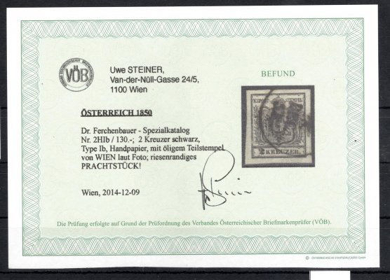 2; 2 kr černá, ruční papír, typ Ib, raz. WIEN. Atest Steiner, trochu olejovité razítko, obzvlášť široké okraje, nádherný kus, ANK € 120.-