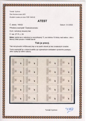L 50 , PL  (10+10) ZT, nezoubkovaný !,  nehotový nerozřezaný TL se dvěma 10-ti bloky nad sebou, fázový tisk v hnědé barvě, velmi vzácné, atest Vychron