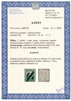 5 f N, ženci zelená 5 f s přetiskem Koztársaság a přetiskem PČ 1919, druh přetisku F, typ IV, zkoušena Lešetický, Vrba a atest Vrba. Známka s původním lepem se stopou po nálepce