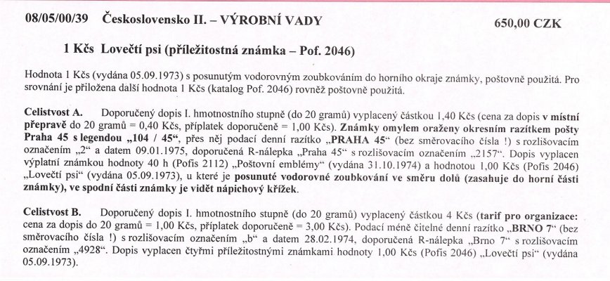 Celistvost – Doporučené dopisy vyplacené známkou hodnoty 1 Kčs (Pof. 2046 - Lovečtí psi ), razítko "PRAHA 45" a "BRNO 7"  – viz popis na skenu